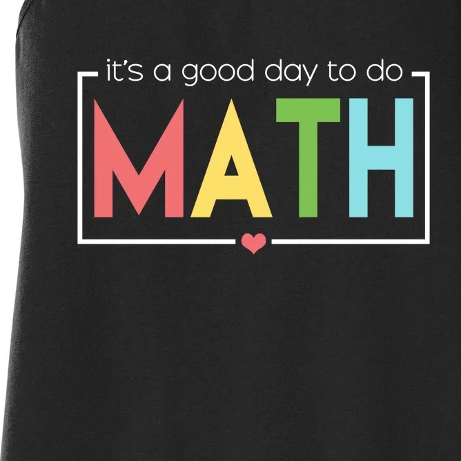 Its A Good Day To Do Math Women's Racerback Tank