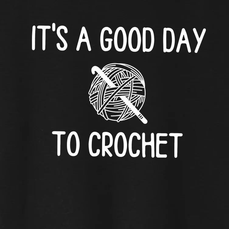 ItS A Good Day To Crochet Women's Crop Top Tee