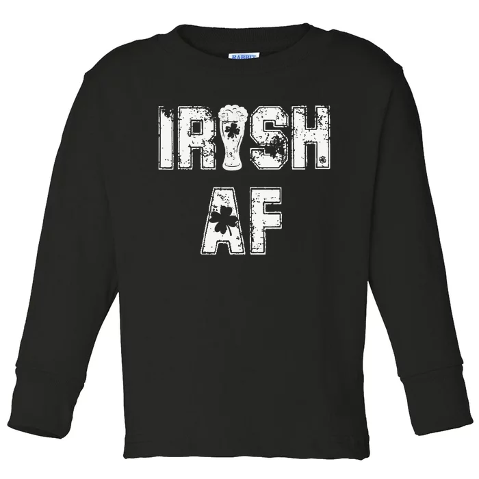 Irish AF Great Saint Patrick's Or Paddy's Day Gift Tee Toddler Long Sleeve Shirt