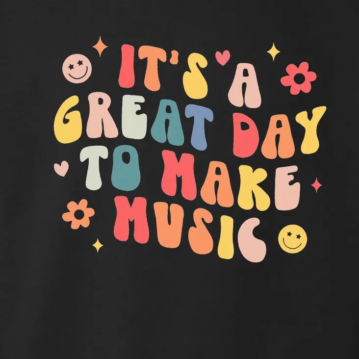 It's A Good Day To Make Music Band funny Music Teacher Toddler Hoodie