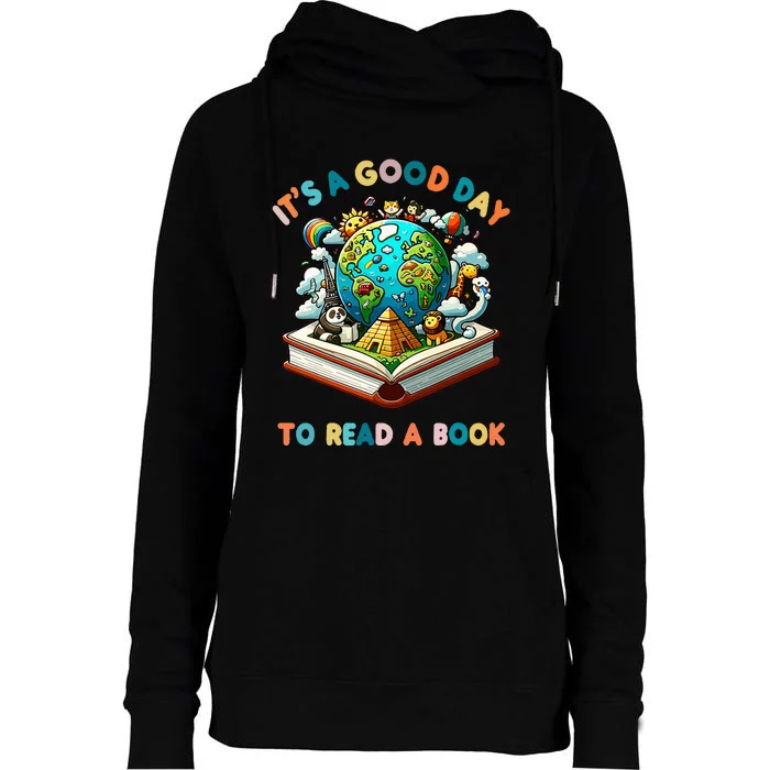 Its A Good Day To Read A Book World Womens Funnel Neck Pullover Hood