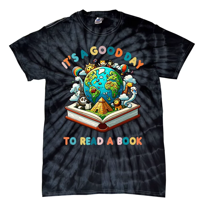 Its A Good Day To Read A Book World Tie-Dye T-Shirt