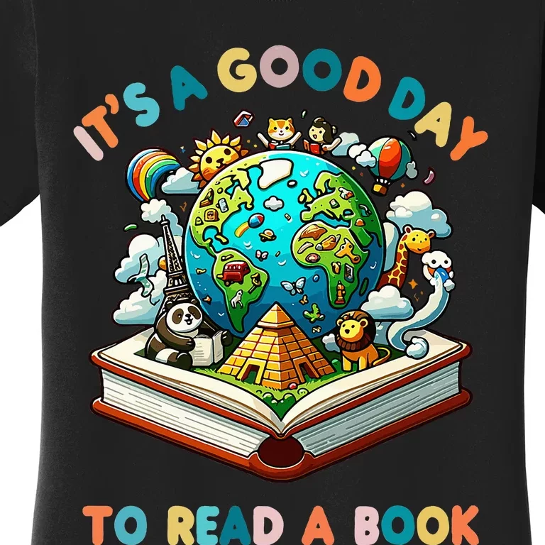 Its A Good Day To Read A Book World Women's T-Shirt