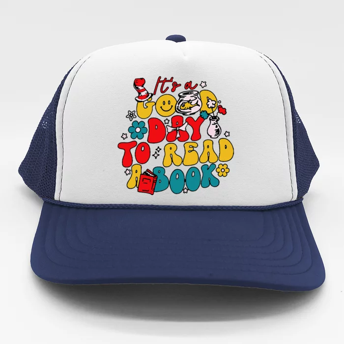 Its A Good Day To Read A Book Reading Day Trucker Hat