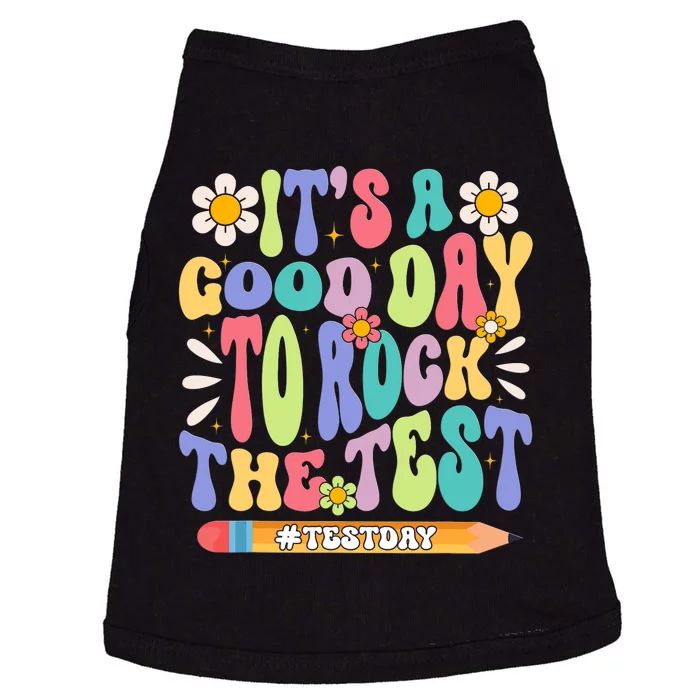 ItS A Good Day To Rock The Test Groovy Testing Motivation Doggie Tank