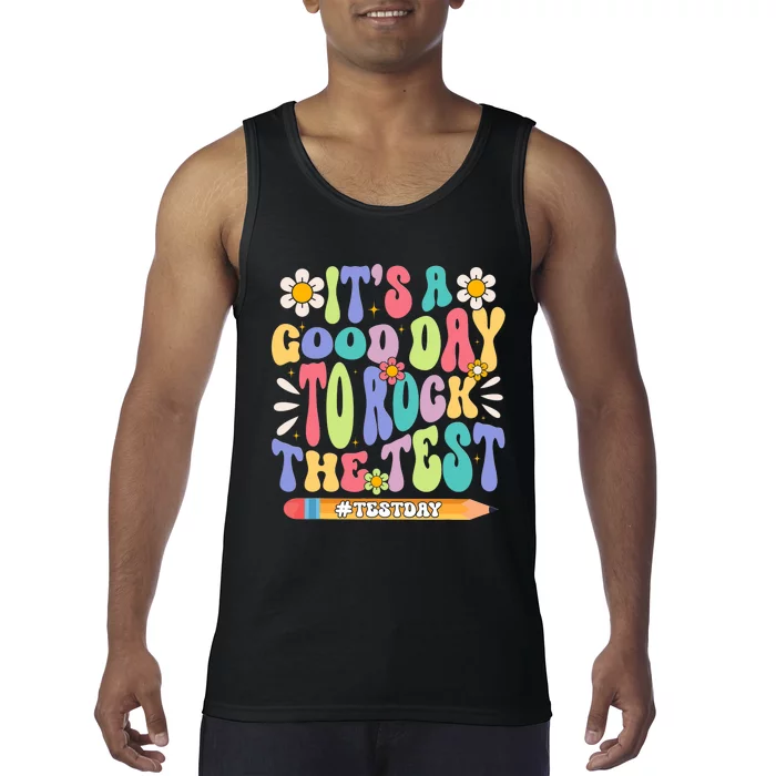 ItS A Good Day To Rock The Test Groovy Testing Motivation Tank Top