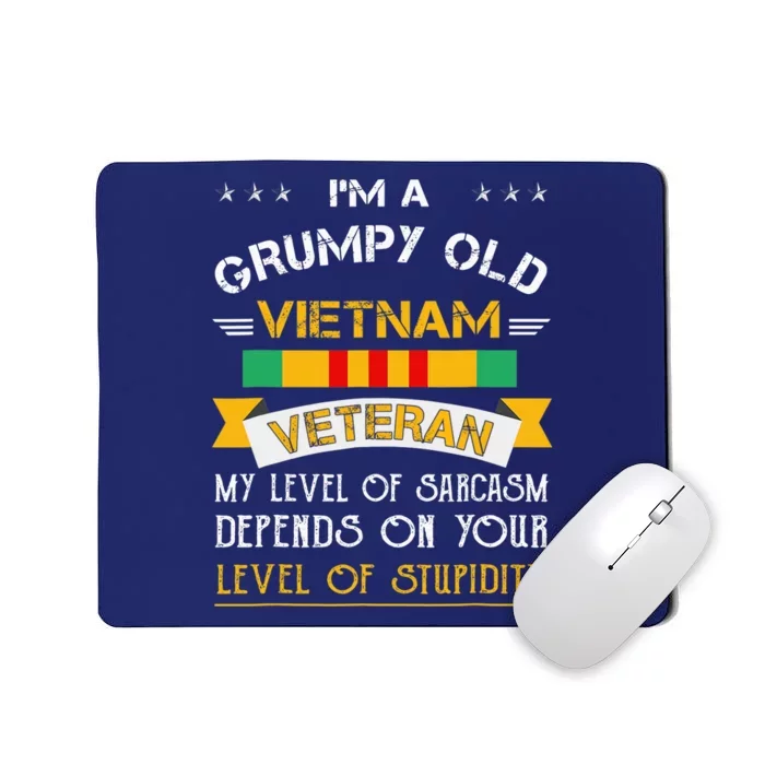 Im A Grumpy Old Vietnam Veteran Mousepad