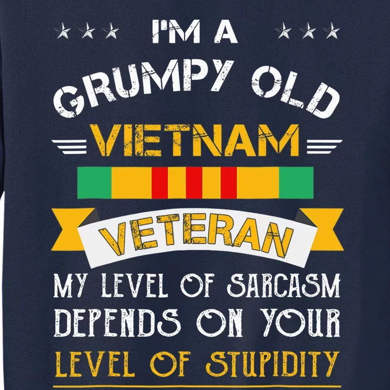 Im A Grumpy Old Vietnam Veteran Tall Sweatshirt