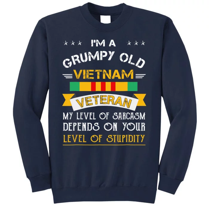 Im A Grumpy Old Vietnam Veteran Tall Sweatshirt