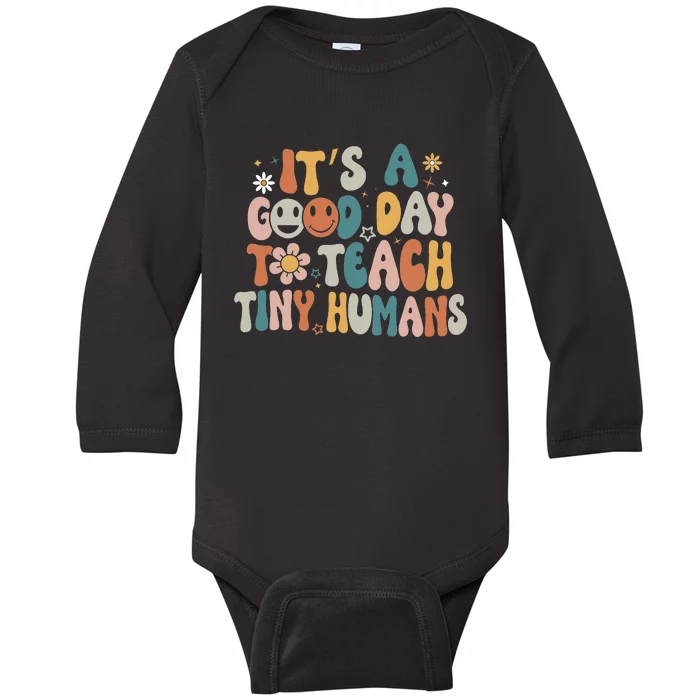 It's A Good Day To Teach Tiny Humans funny Teacher life Baby Long Sleeve Bodysuit