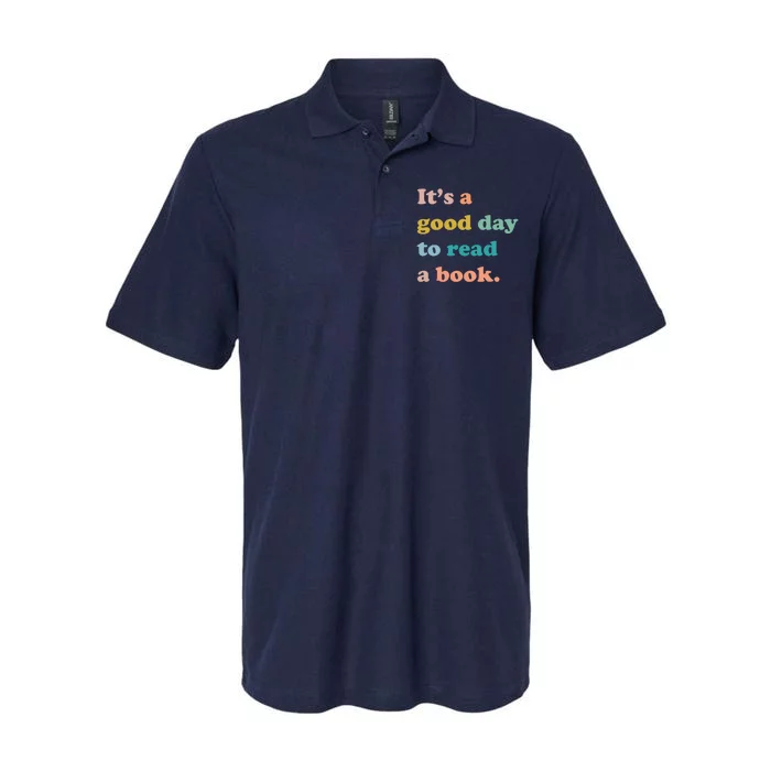 It's A Good Day To Read A Book Softstyle Adult Sport Polo