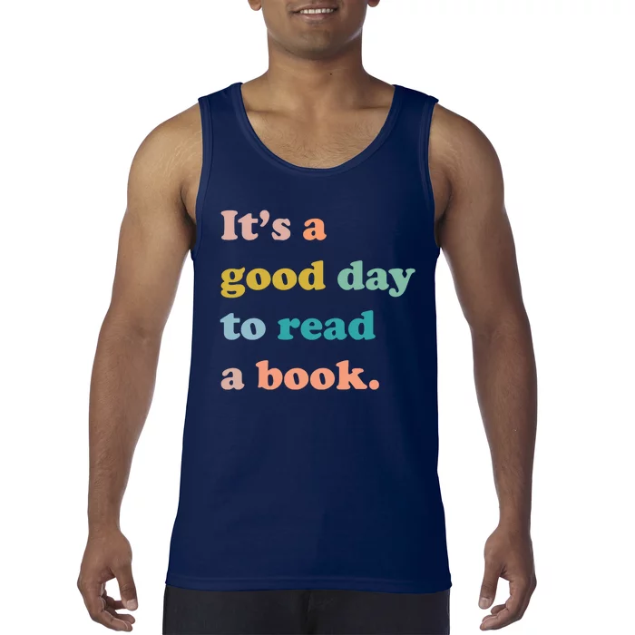 It's A Good Day To Read A Book Tank Top