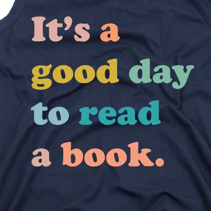 It's A Good Day To Read A Book Tank Top