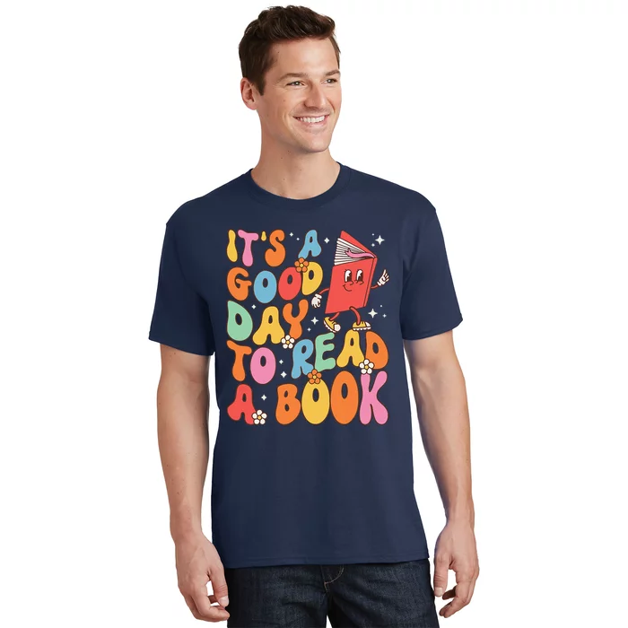 Its A Good Day To Read A Book Librarian Teacher T-Shirt