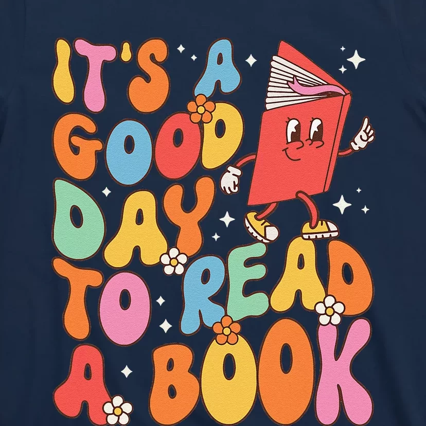 Its A Good Day To Read A Book Librarian Teacher T-Shirt