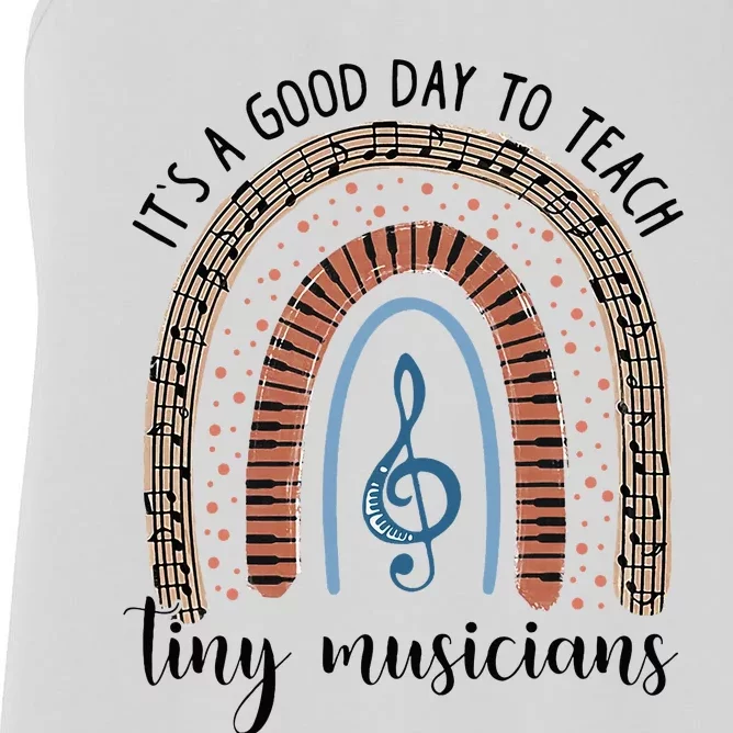 Its A Good Day To Teach Tiny Musicians Music Teacher Rainbow Women's Racerback Tank