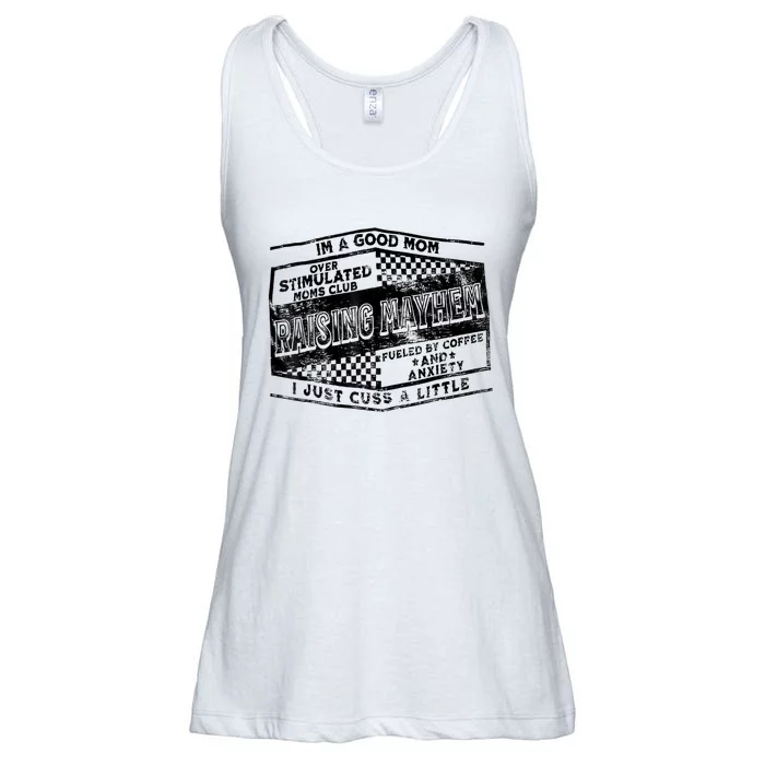 I'm A Good Mom Overstimulated Moms Club Raising Mayhem Ladies Essential Flowy Tank