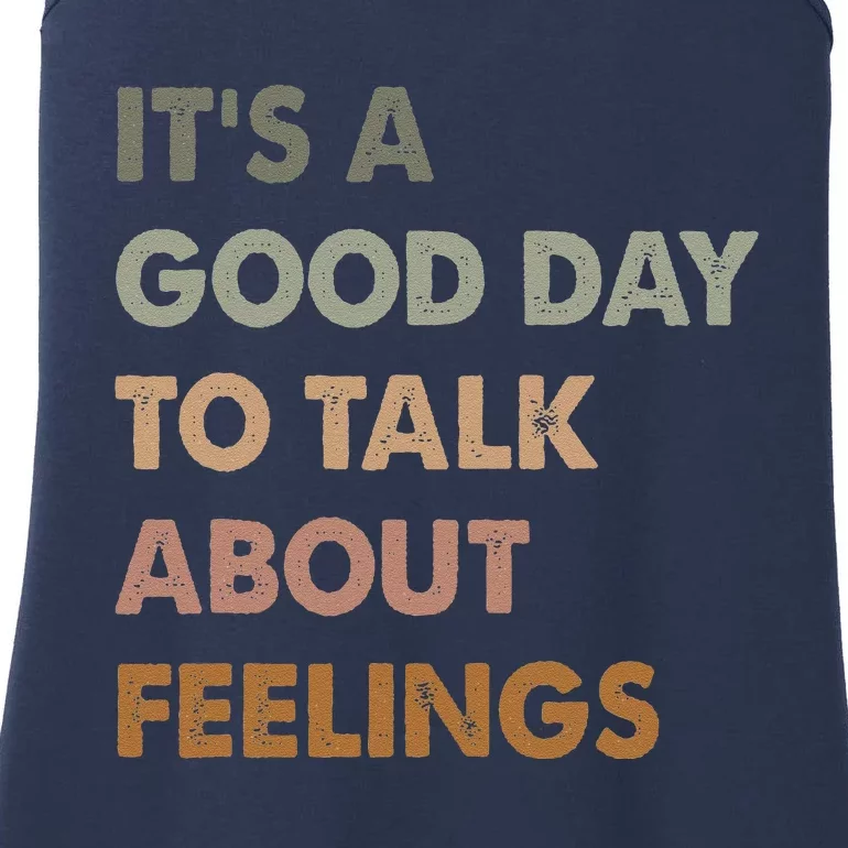 ItS A Good Day To Talk About Feelings Funny Mental Health Ladies Essential Tank