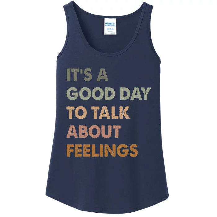 ItS A Good Day To Talk About Feelings Funny Mental Health Ladies Essential Tank