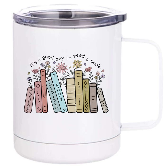 Its A Good Day To Read A Book Front & Back 12oz Stainless Steel Tumbler Cup