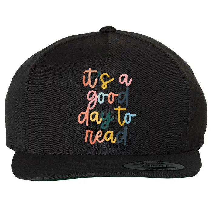 It's A Good Day To Read A Book Reading Books Lovers Wool Snapback Cap