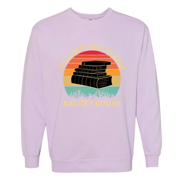 It's A Good Day To Read Banned Books Garment-Dyed Sweatshirt