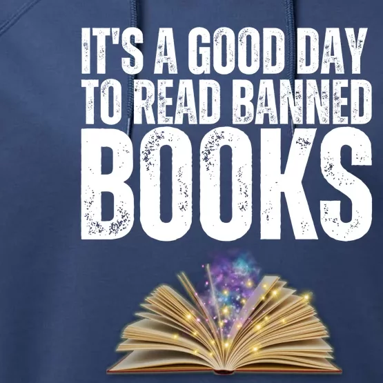 It's A Good Day To Read Banned Books Performance Fleece Hoodie