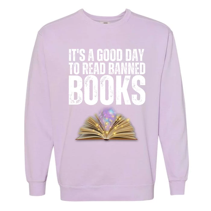 It's A Good Day To Read Banned Books Garment-Dyed Sweatshirt