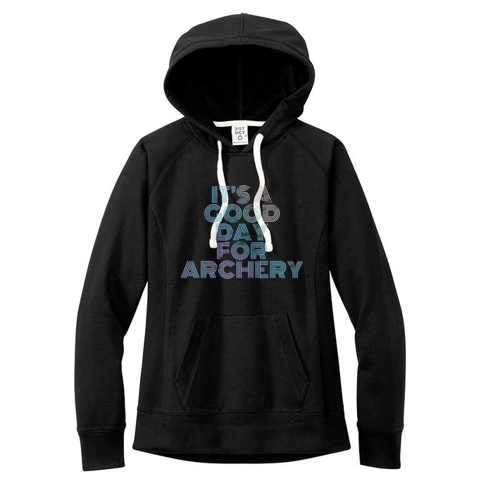 It's A Good Day For Archery Retro 70s Vintage Distressed Great Gift Women's Fleece Hoodie