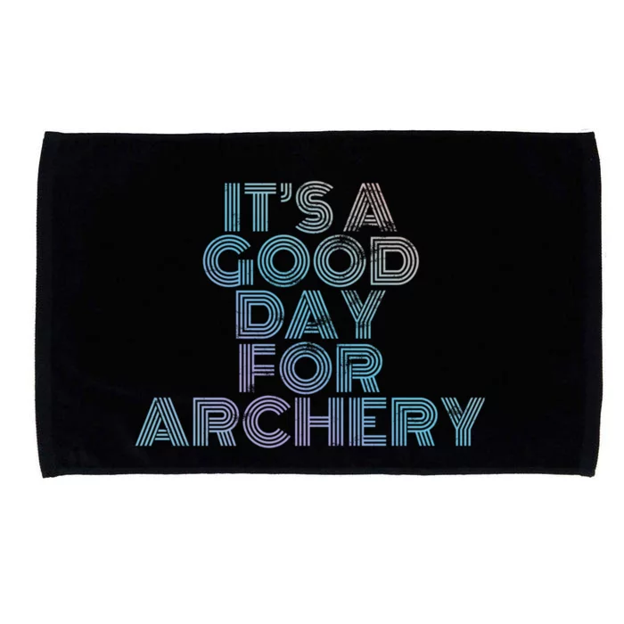 It's A Good Day For Archery Retro 70s Vintage Distressed Great Gift Microfiber Hand Towel