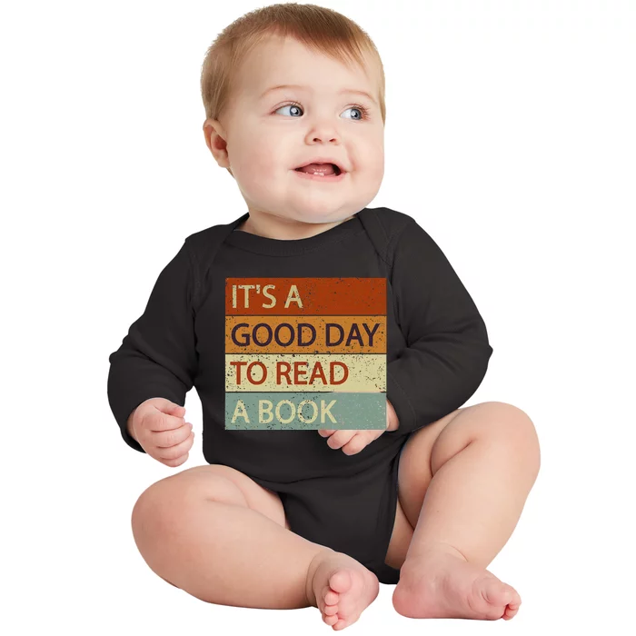 It’s A Good Day To Read A Book Reading Lovers And Readers Baby Long Sleeve Bodysuit