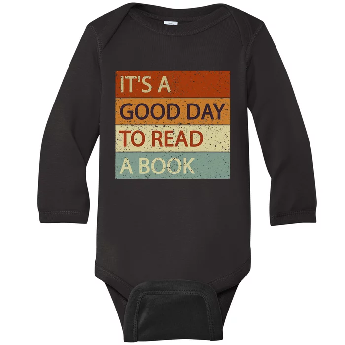 It’s A Good Day To Read A Book Reading Lovers And Readers Baby Long Sleeve Bodysuit