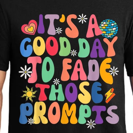 It's A Good Day To Fade Those Prompts ABA Autism Awareness Pajama Set