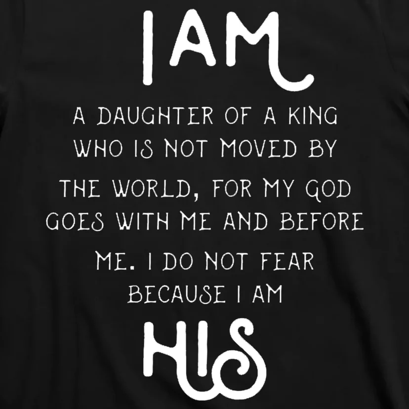 I Am His A Daughter Of A King Quote T-Shirt