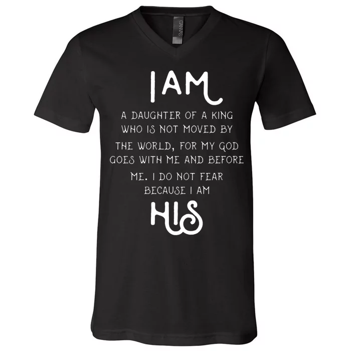 I Am His A Daughter Of A King Quote V-Neck T-Shirt