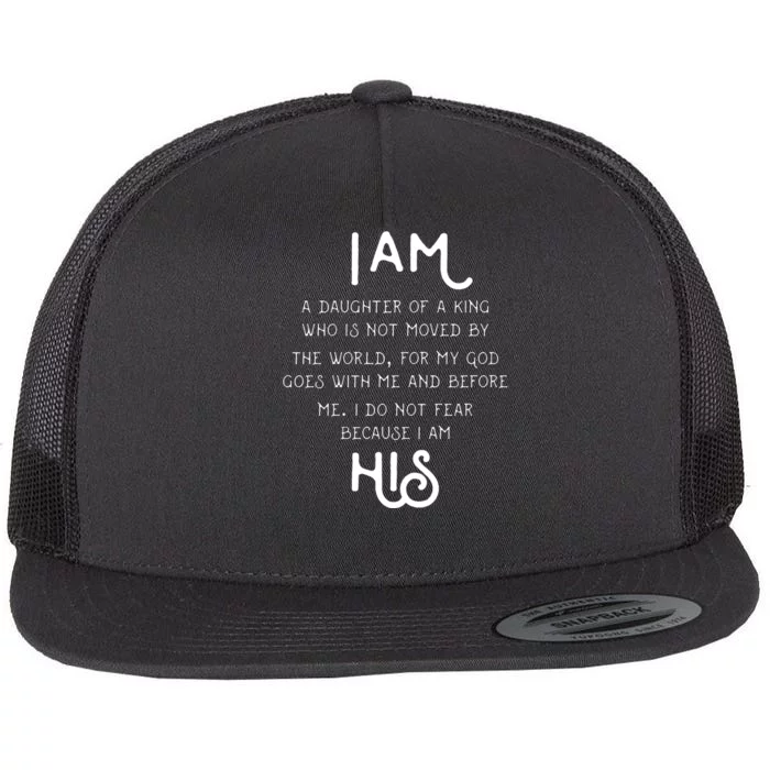 I Am His A Daughter Of A King Quote Flat Bill Trucker Hat