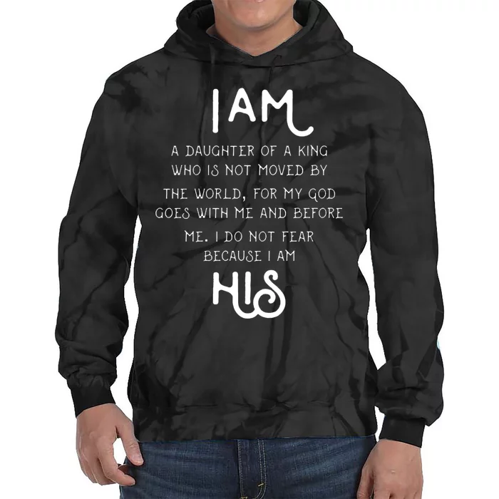 I Am His A Daughter Of A King Quote Tie Dye Hoodie