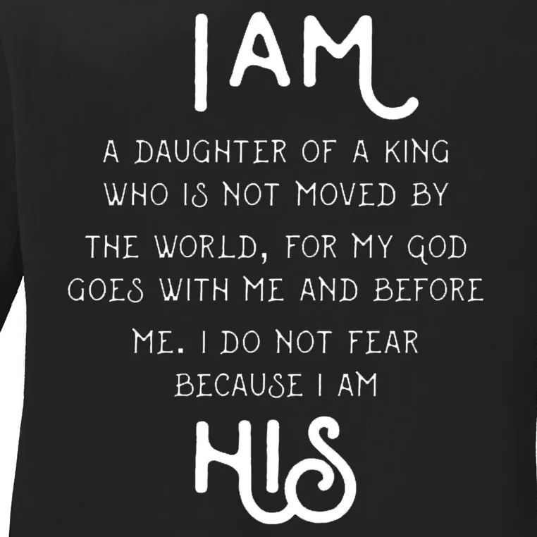 I Am His A Daughter Of A King Quote Ladies Long Sleeve Shirt