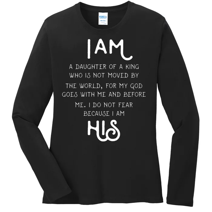 I Am His A Daughter Of A King Quote Ladies Long Sleeve Shirt