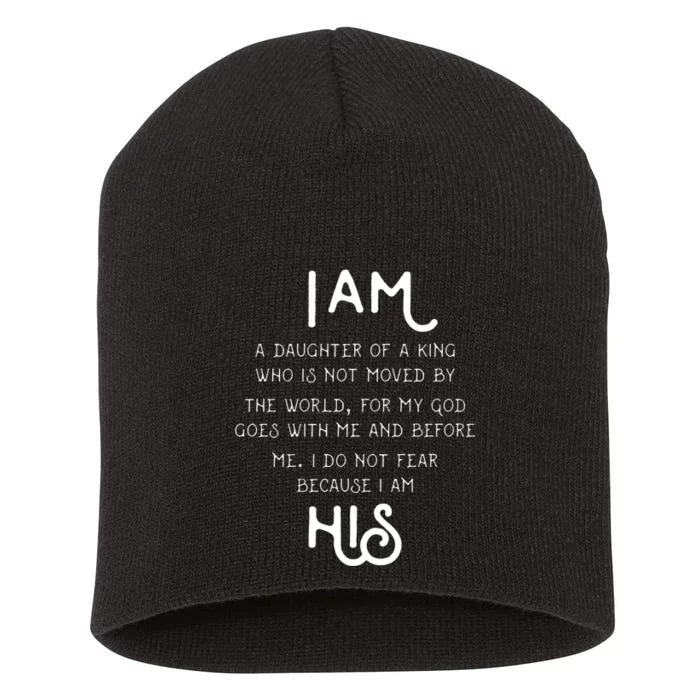 I Am His A Daughter Of A King Quote Short Acrylic Beanie