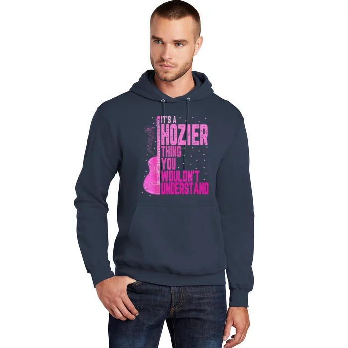 ItS A Hozier Thing You WouldnT Understand Hoodie