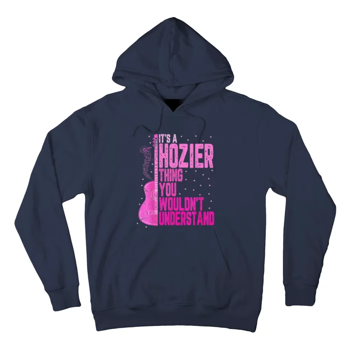 ItS A Hozier Thing You WouldnT Understand Hoodie