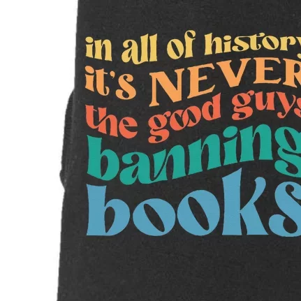 In All History Its Never The Good Guys Banning Books Retro Doggie 3-End Fleece Hoodie