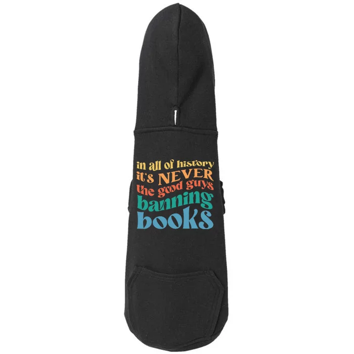 In All History Its Never The Good Guys Banning Books Retro Doggie 3-End Fleece Hoodie