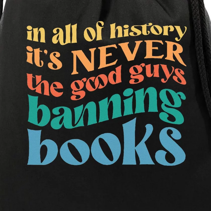 In All History Its Never The Good Guys Banning Books Retro Drawstring Bag