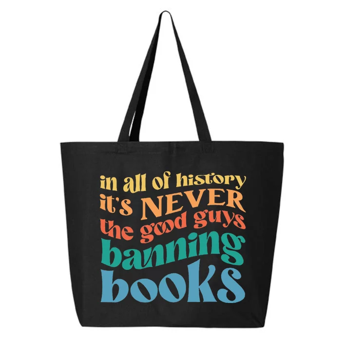 In All History Its Never The Good Guys Banning Books Retro 25L Jumbo Tote