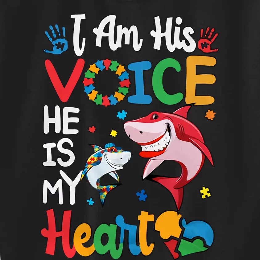 I Am His Voice He Is My Heart Autism Awareness Autism Daddy Mommy Shark Kids Sweatshirt