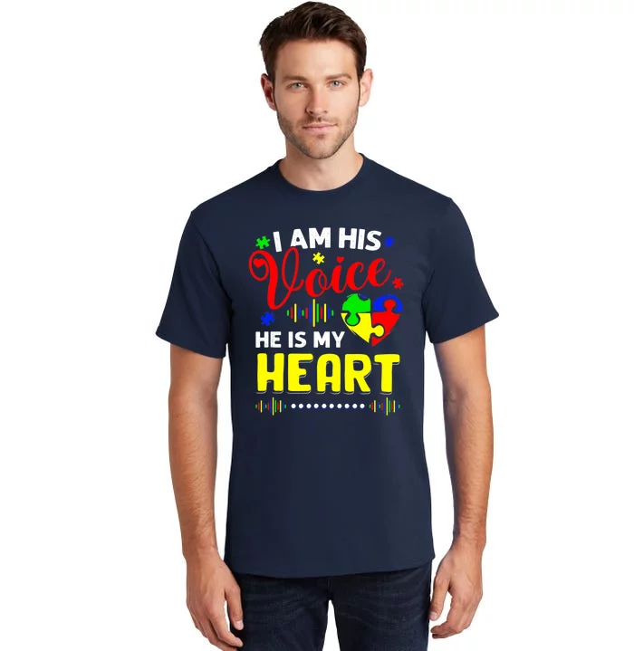 I Am His Voice He Is My Heart Autism Awareness Mom Dad Tall T-Shirt