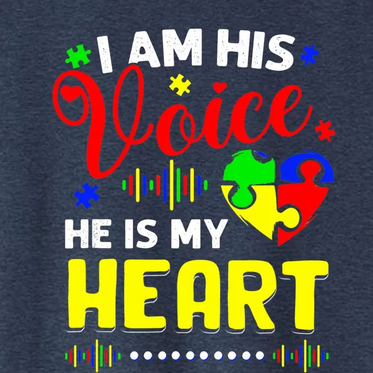 I Am His Voice He Is My Heart Autism Awareness Mom Dad Women's Crop Top Tee