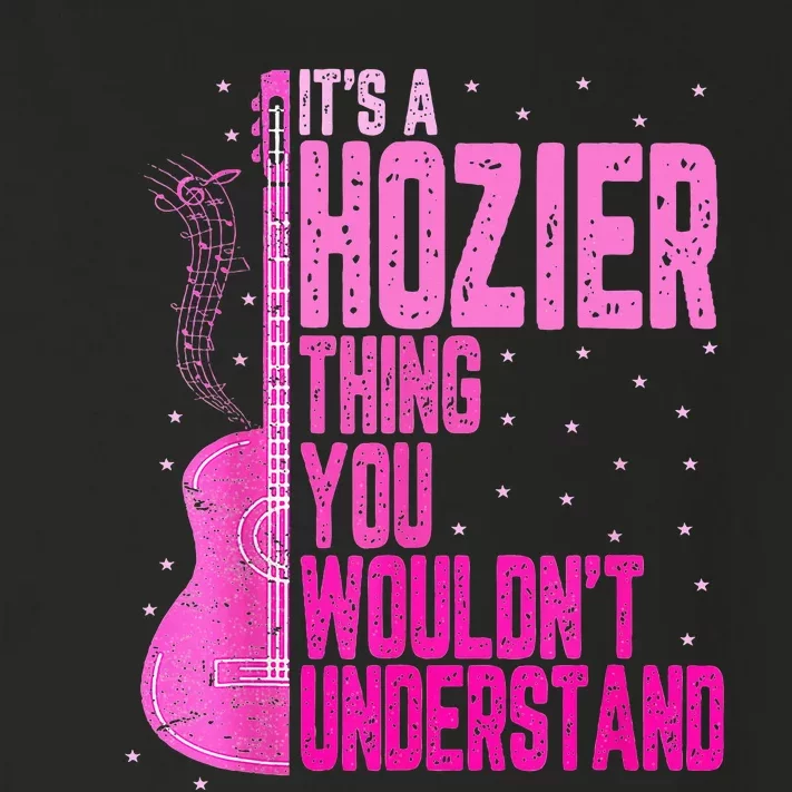 ItS A Hozier Thing You WouldnT Understand Toddler Long Sleeve Shirt